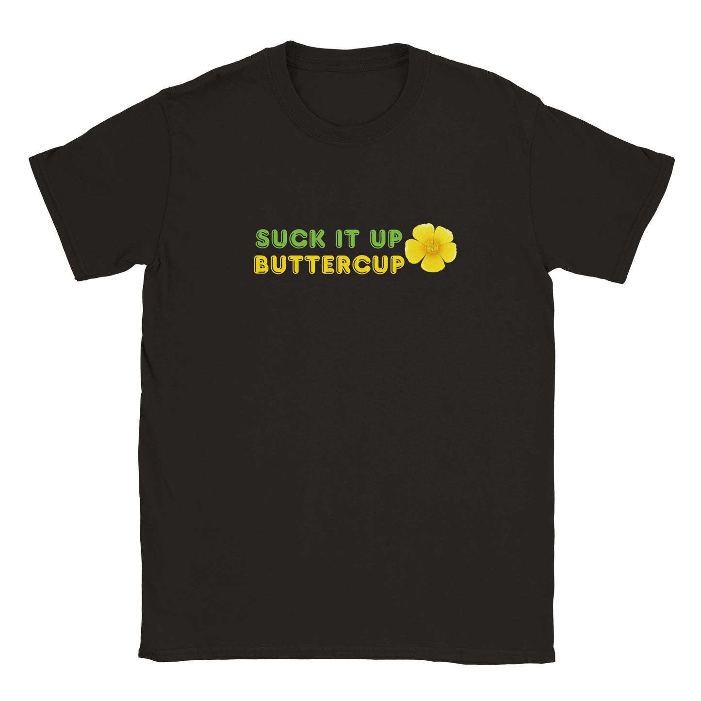 Funny T-Shirt | Suck It Up Buttercup |